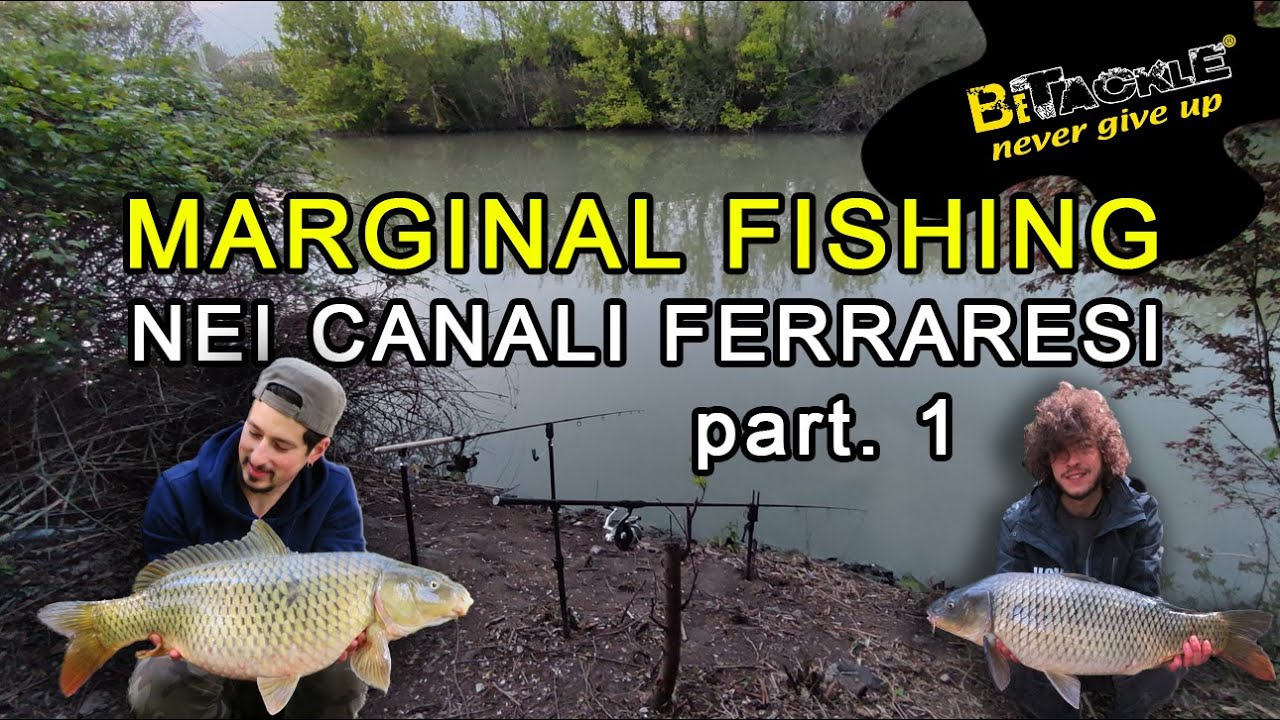 * MARGINAL FISHING NEI CANALI FERRARESI *, Betackle carpfishing, pesca marginale in canale - PART. 1