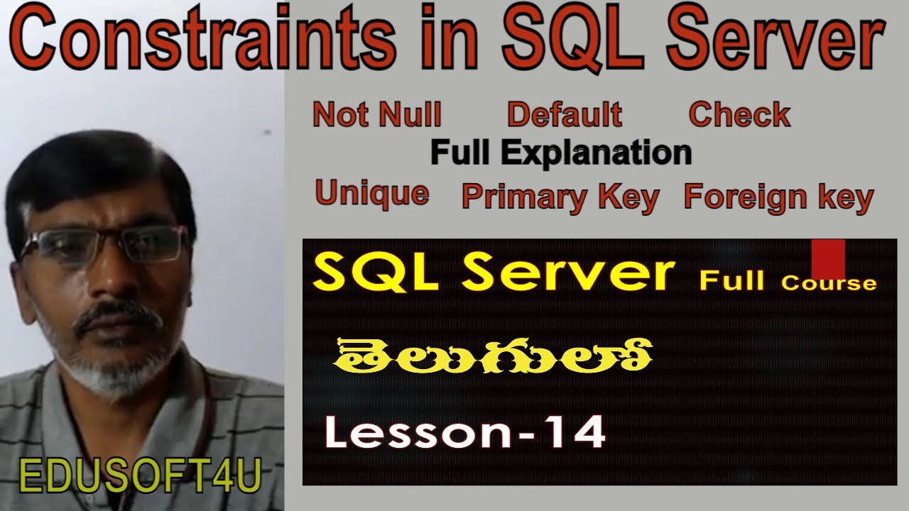 Constraints in SQL Server --MS SQL Server complete course in Telugu-Lesson-14