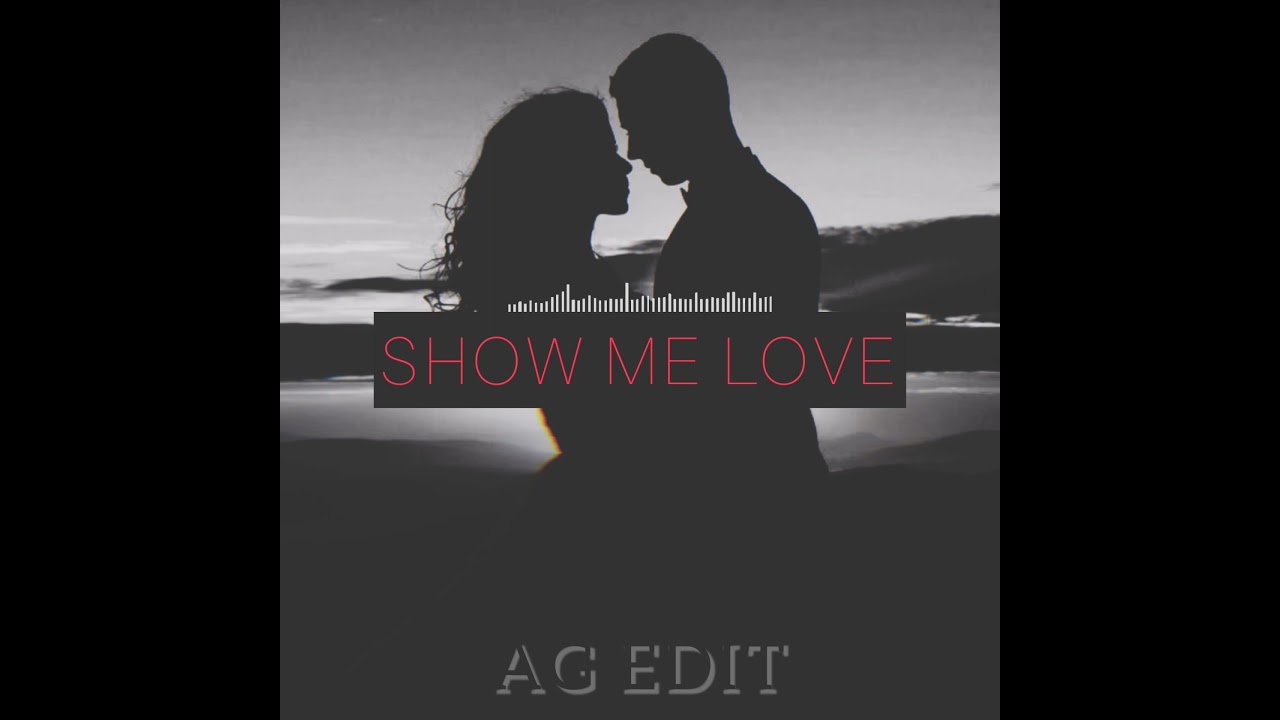 Show me love AG RMX