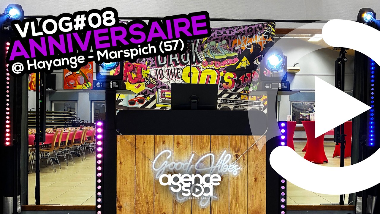 VLOG#08 | DJ ANNIVERSAIRE Back to the 90's 🎧 Une ambiance de dingue ! | Agence SOA