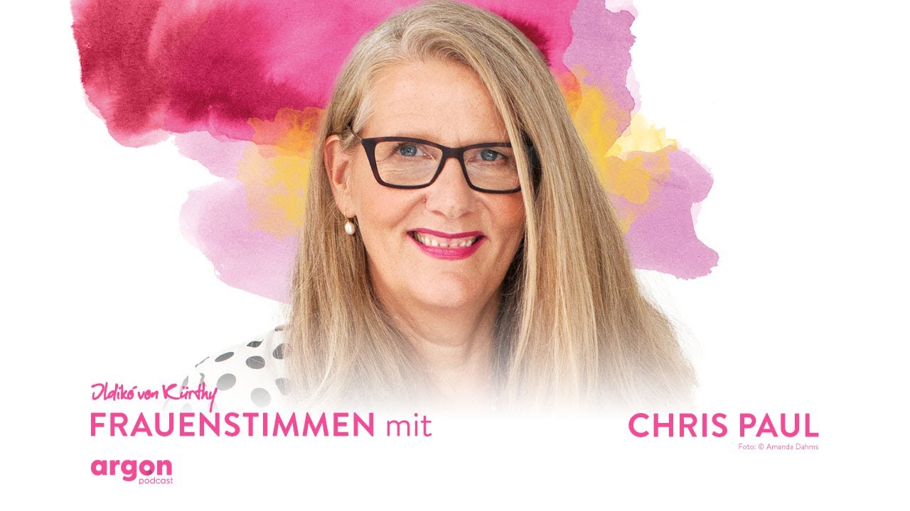 Mit Trauer und Verlust umgehen mit Chris Paul | Podcast »Frauenstimmen« mit Ildikó von Kürthy