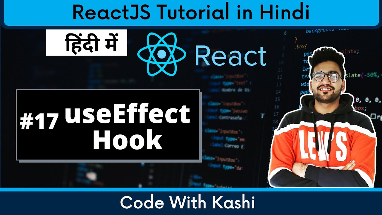 #17 useEffect React | Hindi | Hooks in React | React Tutorial in Hindi