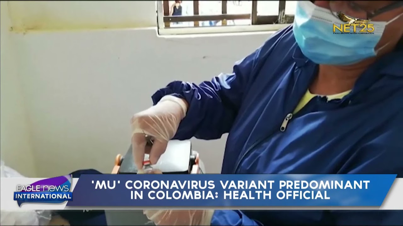 'Mu' coronavirus variant predominant in Colombia: Health official