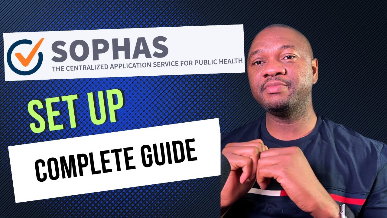 A complete Guide to SOPHAS Application Process (2024)