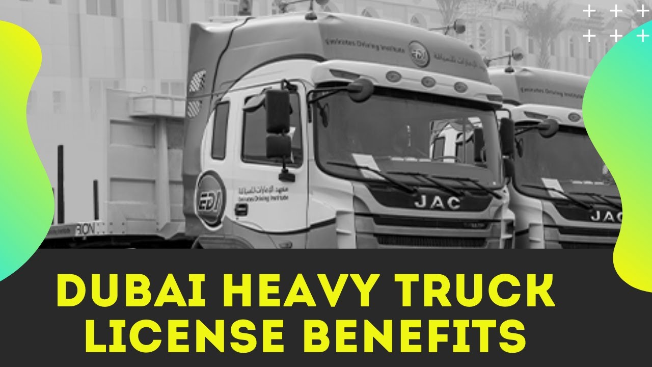 Dubai Truck Driver Salary _ Dubai Truck Driver License Fees 2020