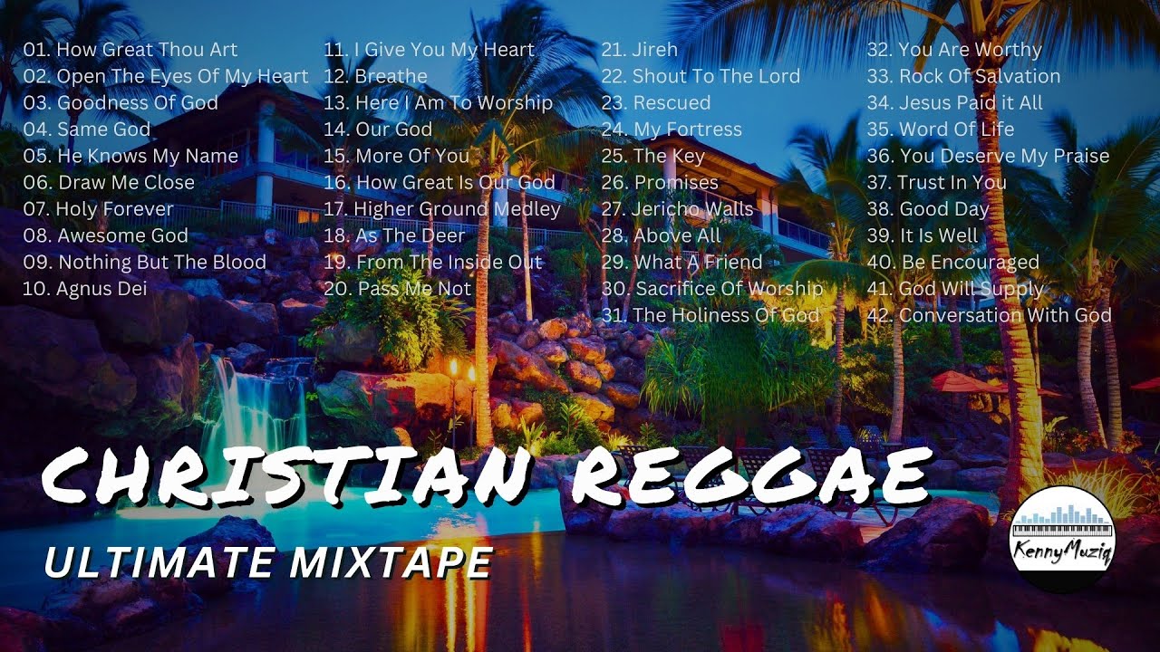CHRISTIAN REGGAE MIXTAPE - The Ultimate Christian Reggae Mix Of 2025!