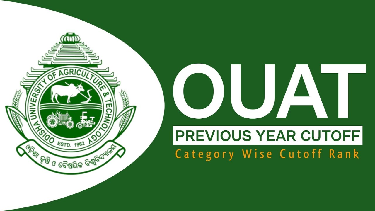 OUAT Previous Year Cutoff/OUAT 2024 Cutoff/Previous Year OUAT Cutoff Rank