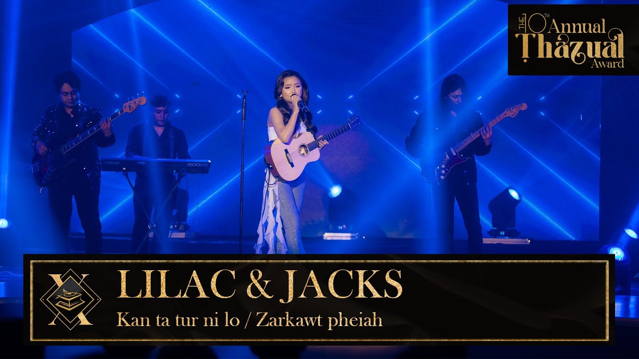LILAC & JACKS - KAN TA TUR NI LO / ZARKAWT PHEIAH