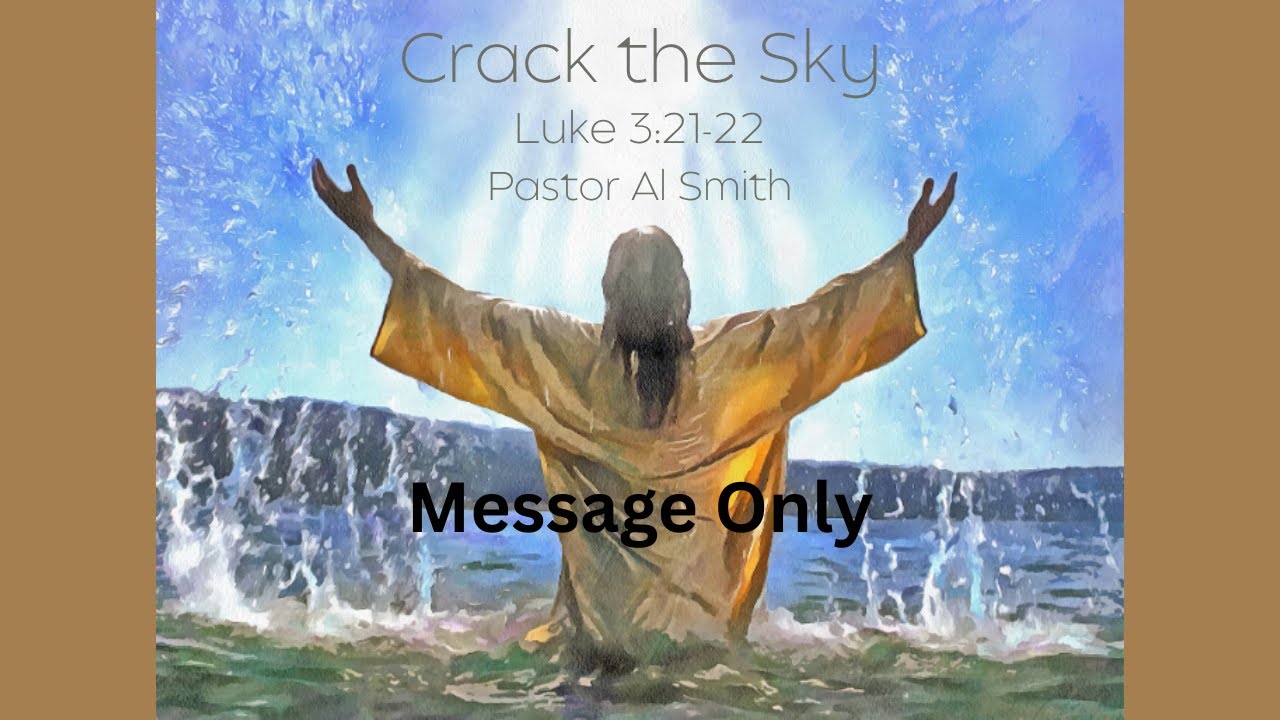 Weekly Service - January 4, 2026 Crack the Sky - Message Only