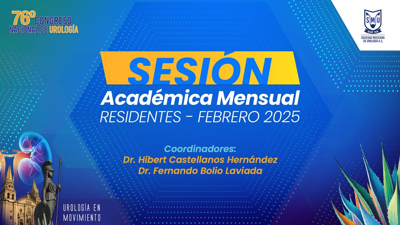 SESIÓN ACADÉMICA RESIDENTES SMU - FEBRERO 2025 | SMU