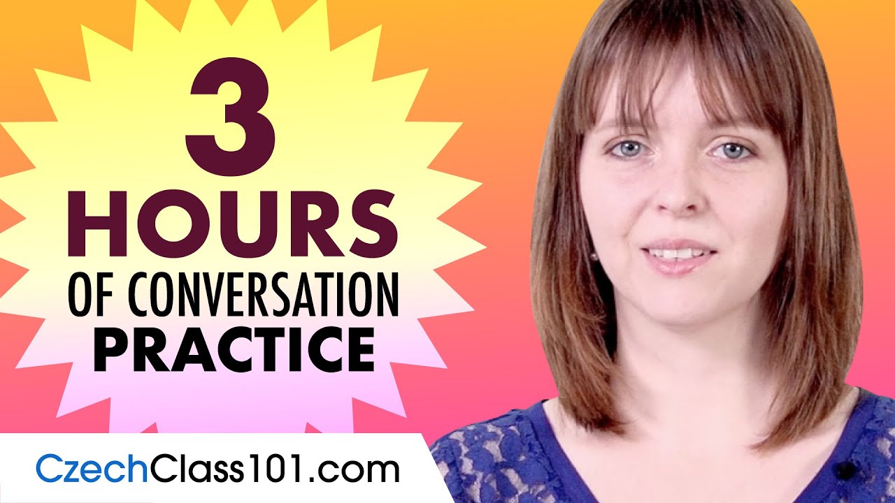 3 Hours of Czech Conversation Practice - Improve Speaking Skills