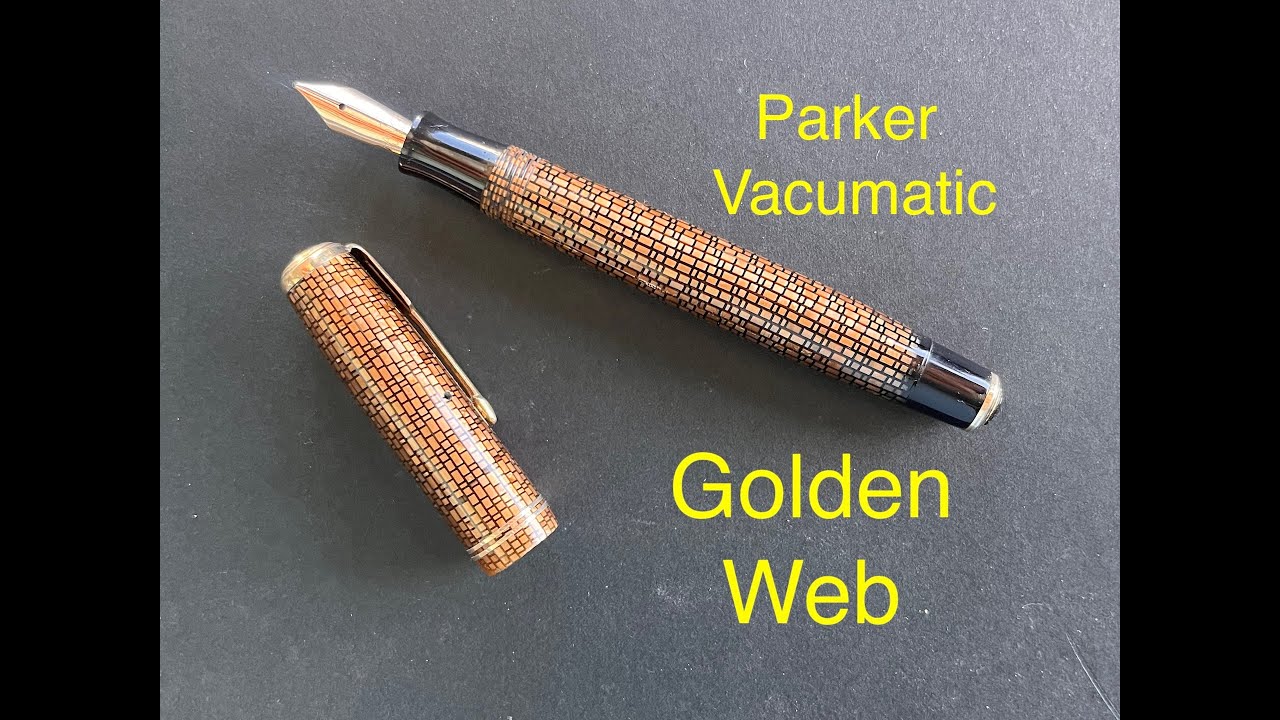 Parker Vacumatic Golden Web - review and repair!