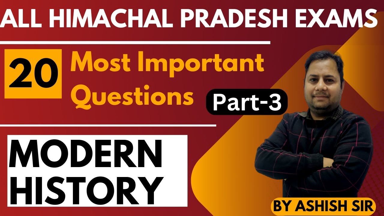 20 Most Important Questions (Part - 3) | Modern History | For All HP Exam | HP Studies