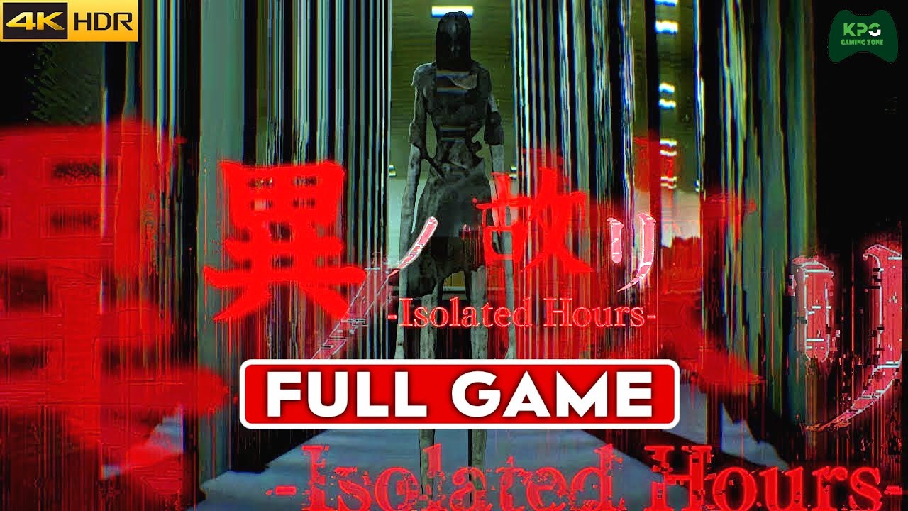 Isolated Hours - Full Gameplay Walkthrough 4K 2160p 60FPS Ultra HD