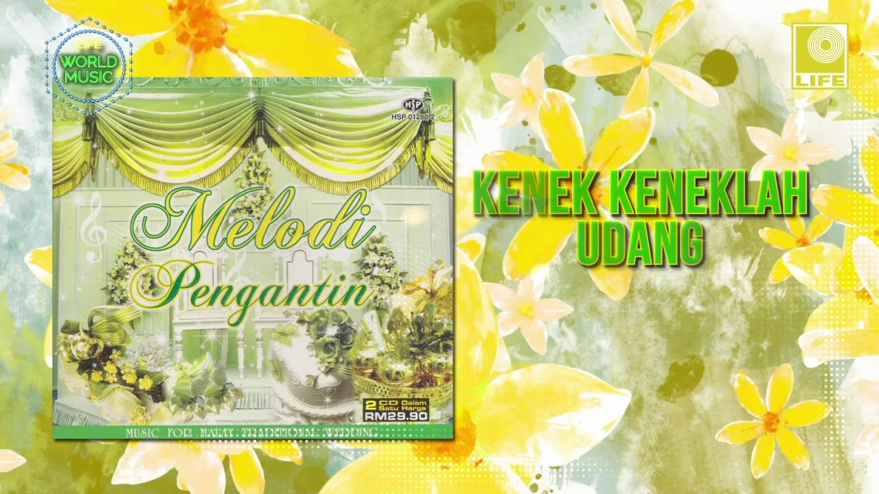 Melodi Pengantin - Kenek Kenek Lah Udang (Hitting The Prawn)