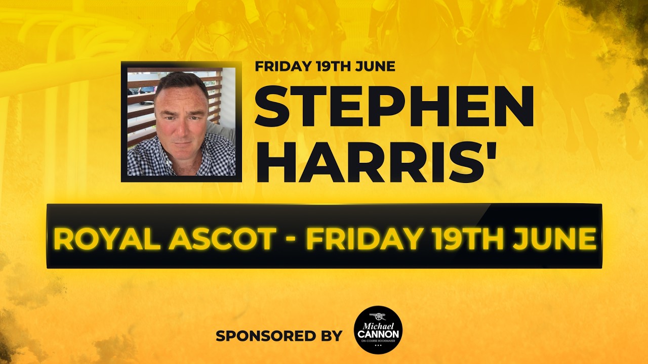 Stephen Harris' Royal Ascot ITV Racing tips - Friday 19th June