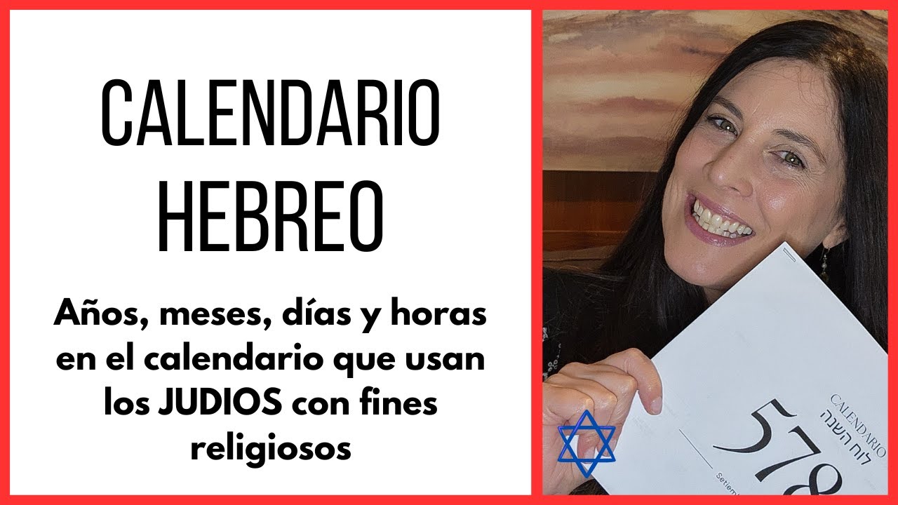 Calendario hebreo explicado paso a paso: días, meses, años y Shabat. 5784