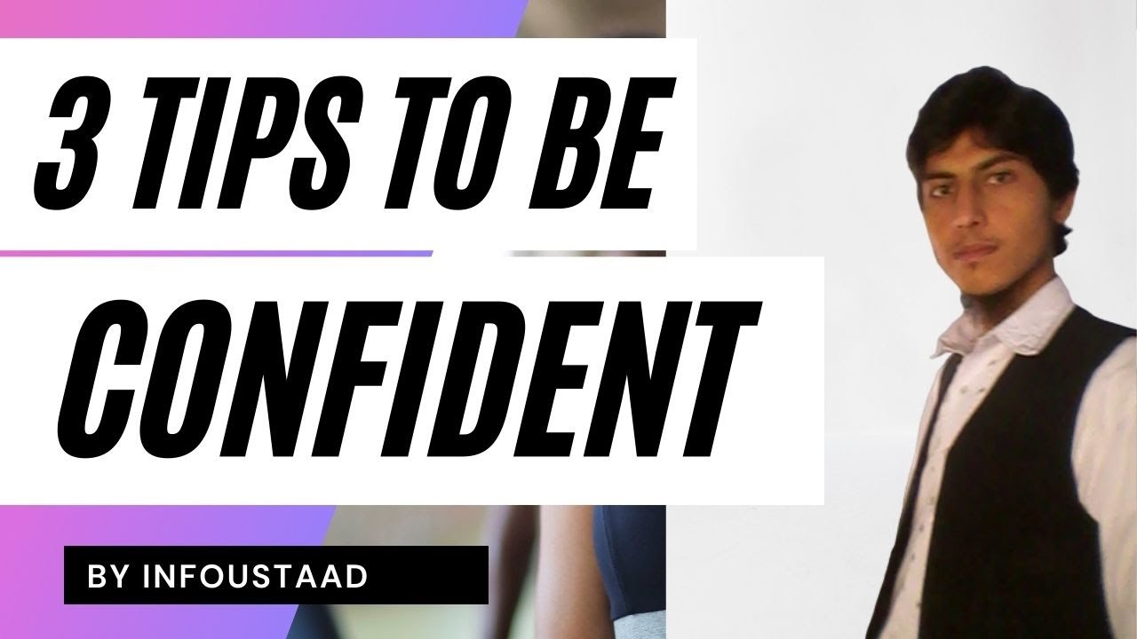 How to build self confidence | 3 Tips to boost your confidence | InfoUstaad