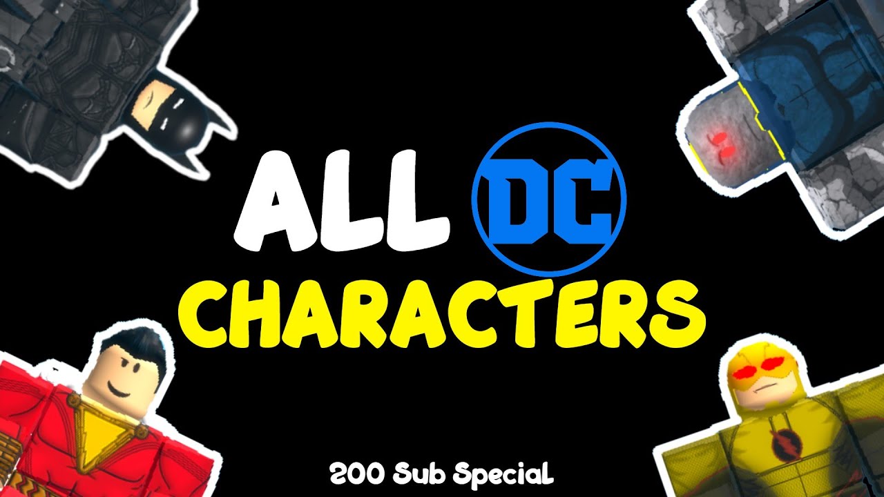 All DC Characters In Marvel and DC Battlegrounds! 200 Subscriber Special | Roblox