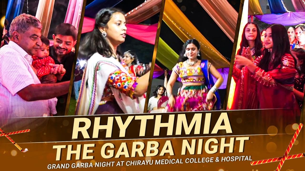 Grand Garba Night at Chirayu Medical College & Hospital | 2024