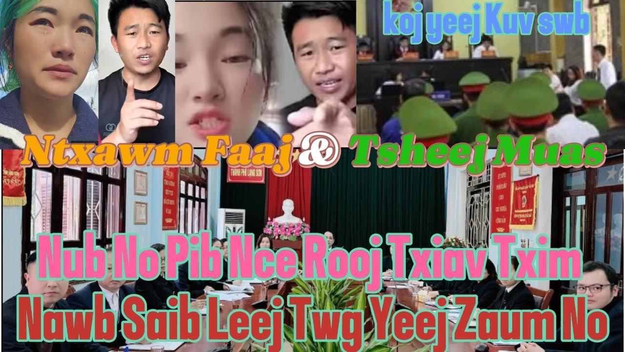 Kub  23/10 Nub No Tij Tsheej Muas Nkauj Ntxawm Faaj,Nce Rooj Txiav Txim, Nej Xav Twg Yuav Yeej Tiag2