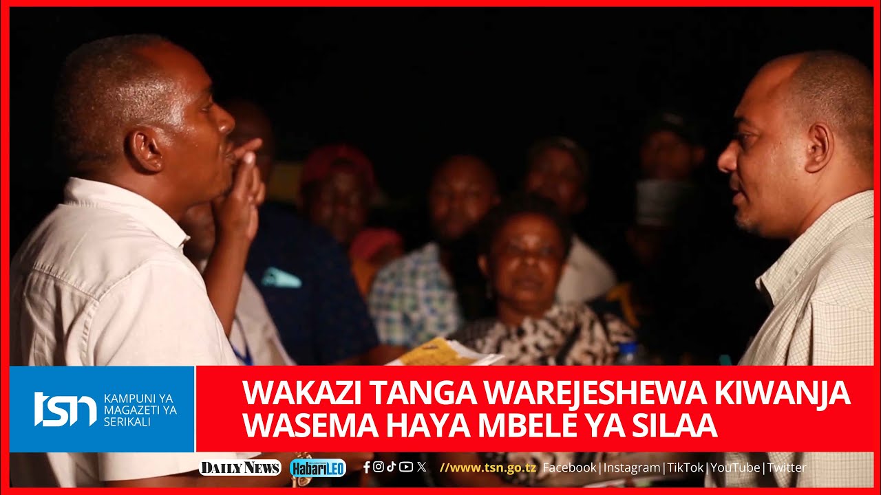 WAKAZI TANGA WAREJESHEWA KIWANJA WASEMA HAYA MBELE YA SILAA