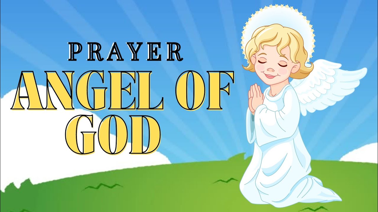 Angel Of God Prayer | Angel Of God | Kids Prayer