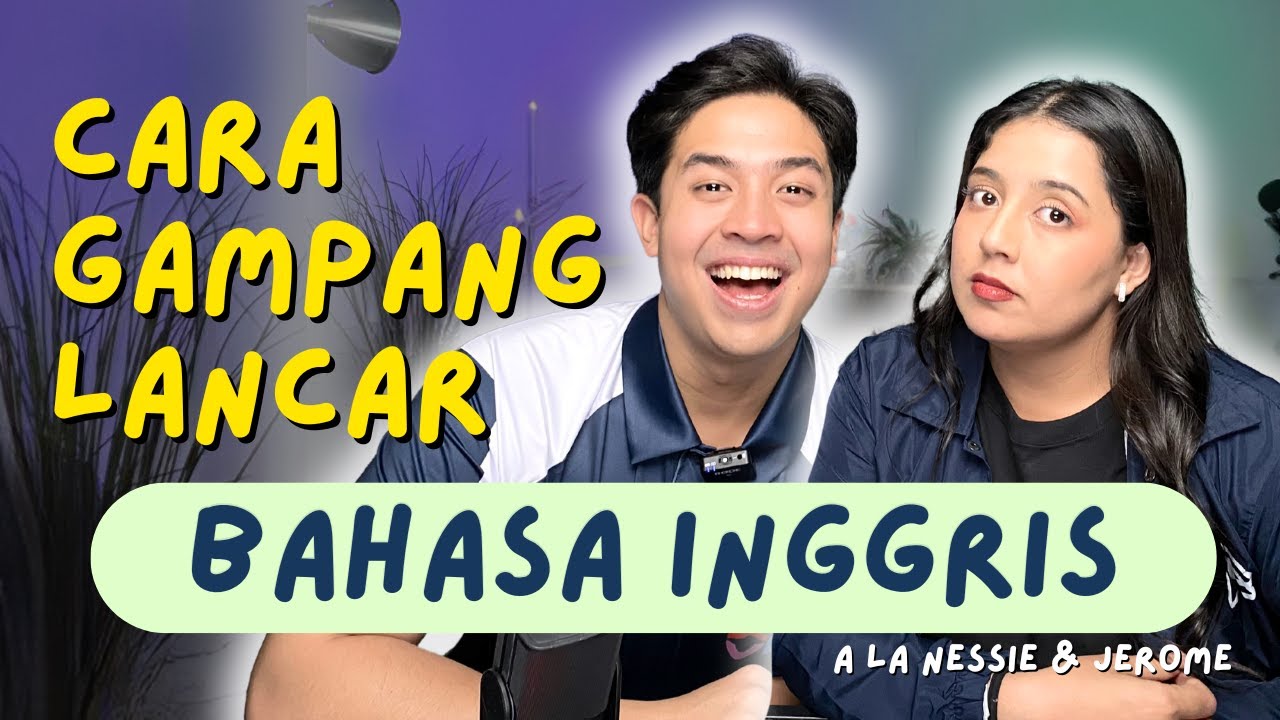 TIPS LANCAR INGGRIS! ft. Jerome Polin | #NESSIENGLISH
