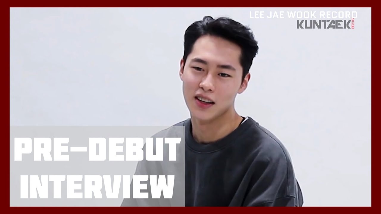 [ENG] 이재욱 LeeJaeWook | Pre-Debut Interview | Kuntaek Acting Academy