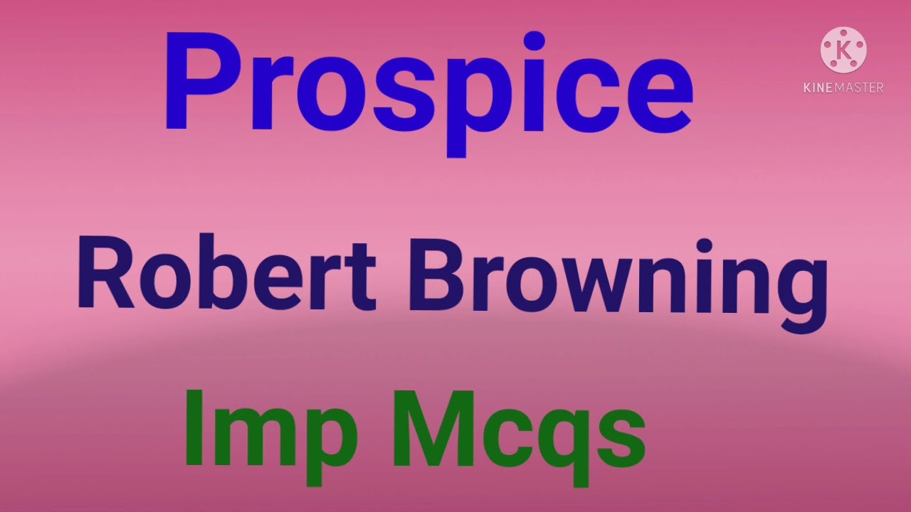 Prospice Imp MCQs/ Robert Browning/ Lt grade