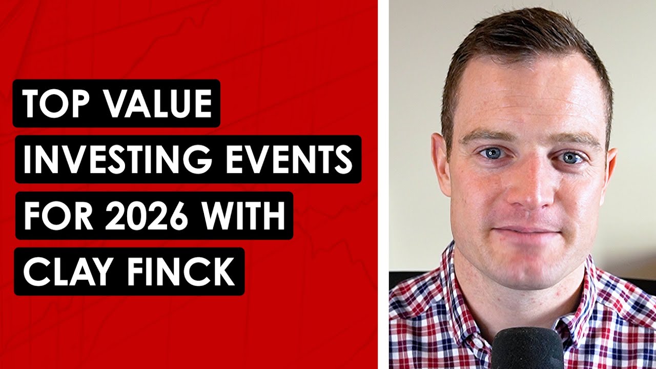 Top Value Investing Events for 2026 w/ Clay Finck