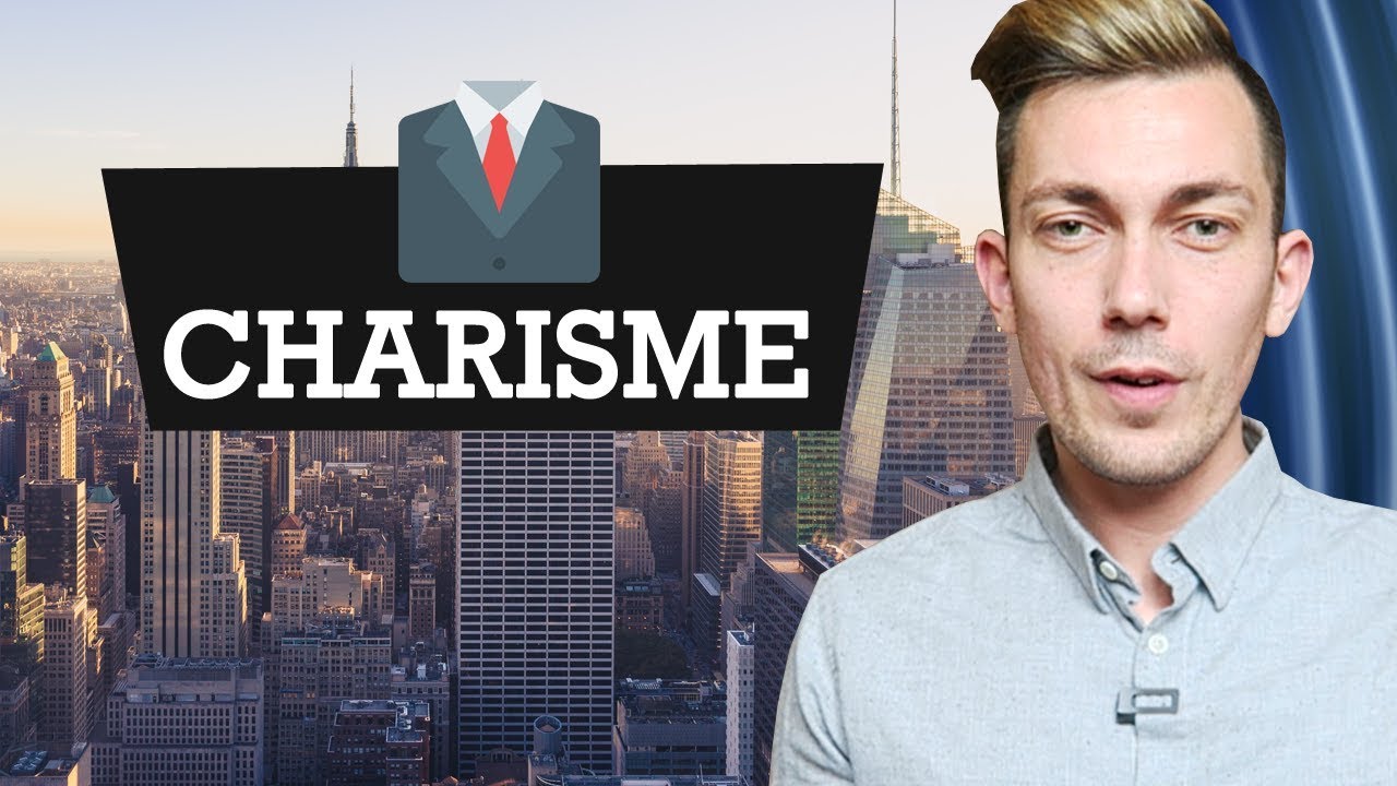 Comment TRAVAILLER son CHARISME au QUOTIDIEN