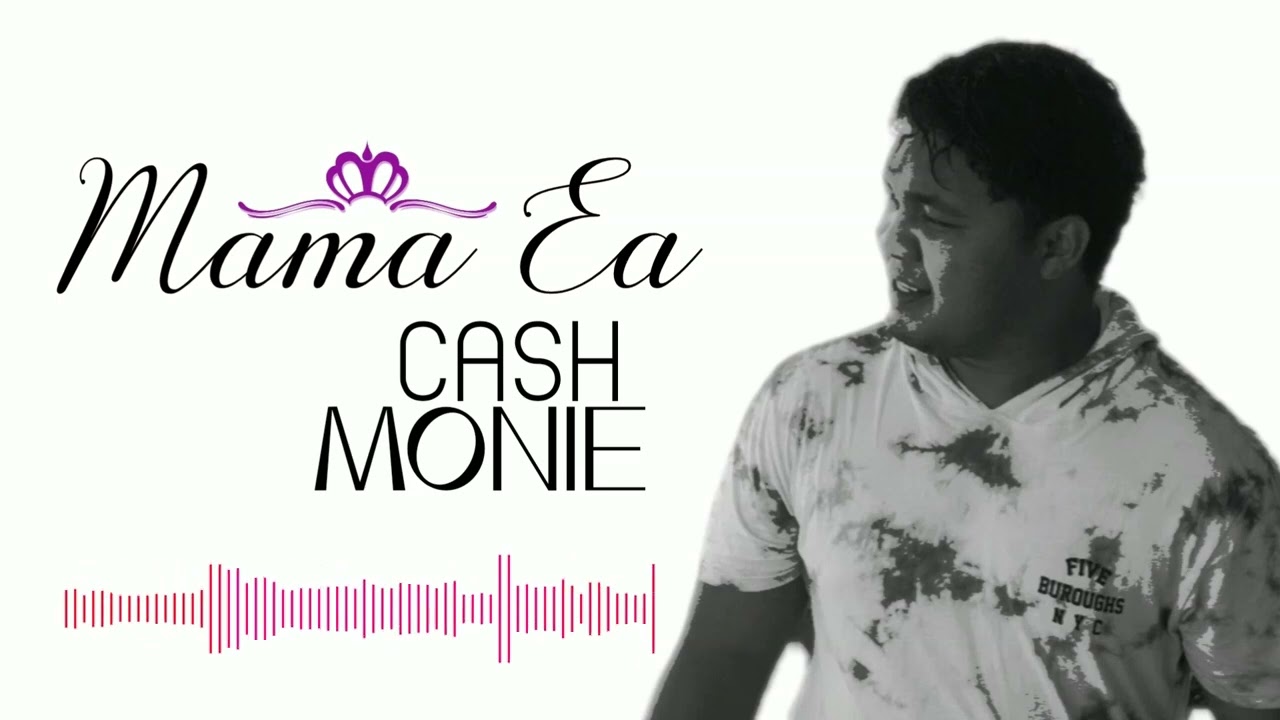 Cash Monie - Mama Ea (Audio)
