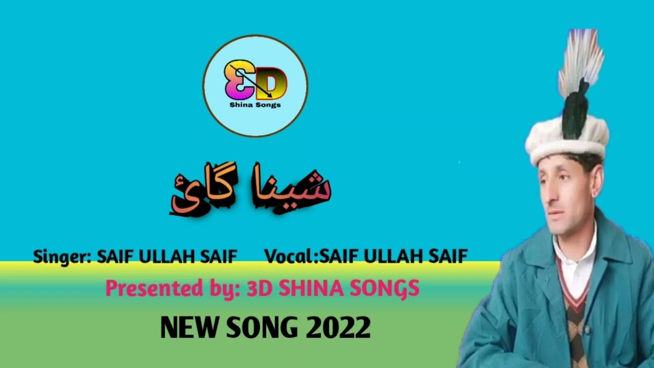 singer// saif ullah saif __ new shina song 2022// presented by 3D shina songs//