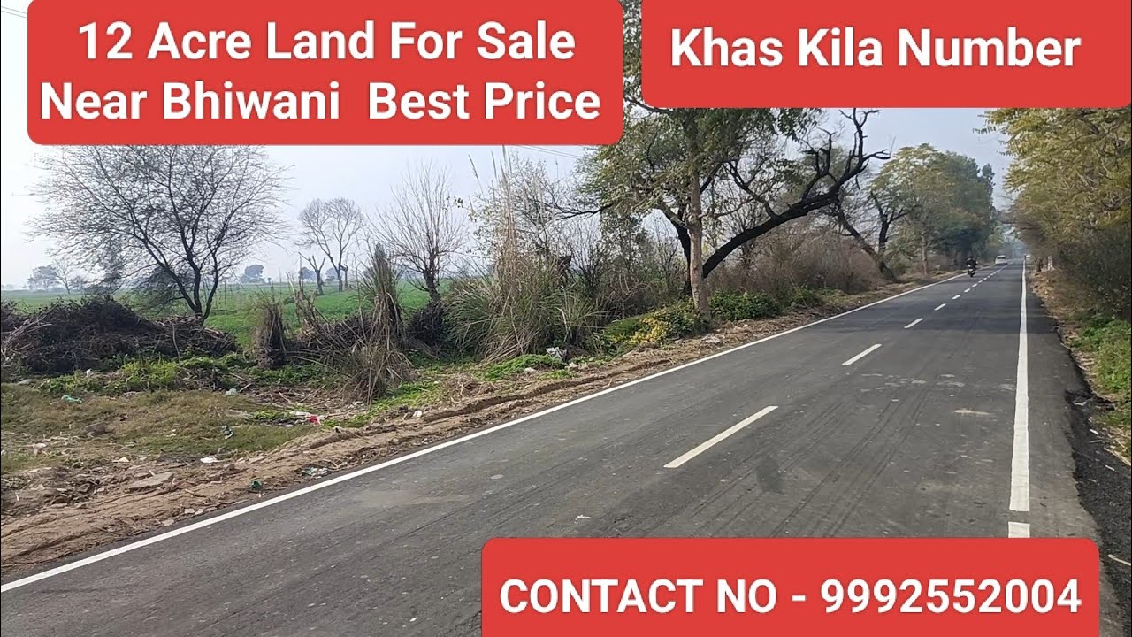 12 Acre Land For Sale In Bhiwani , Road Front #bhiwani #propertyforsale best Price 