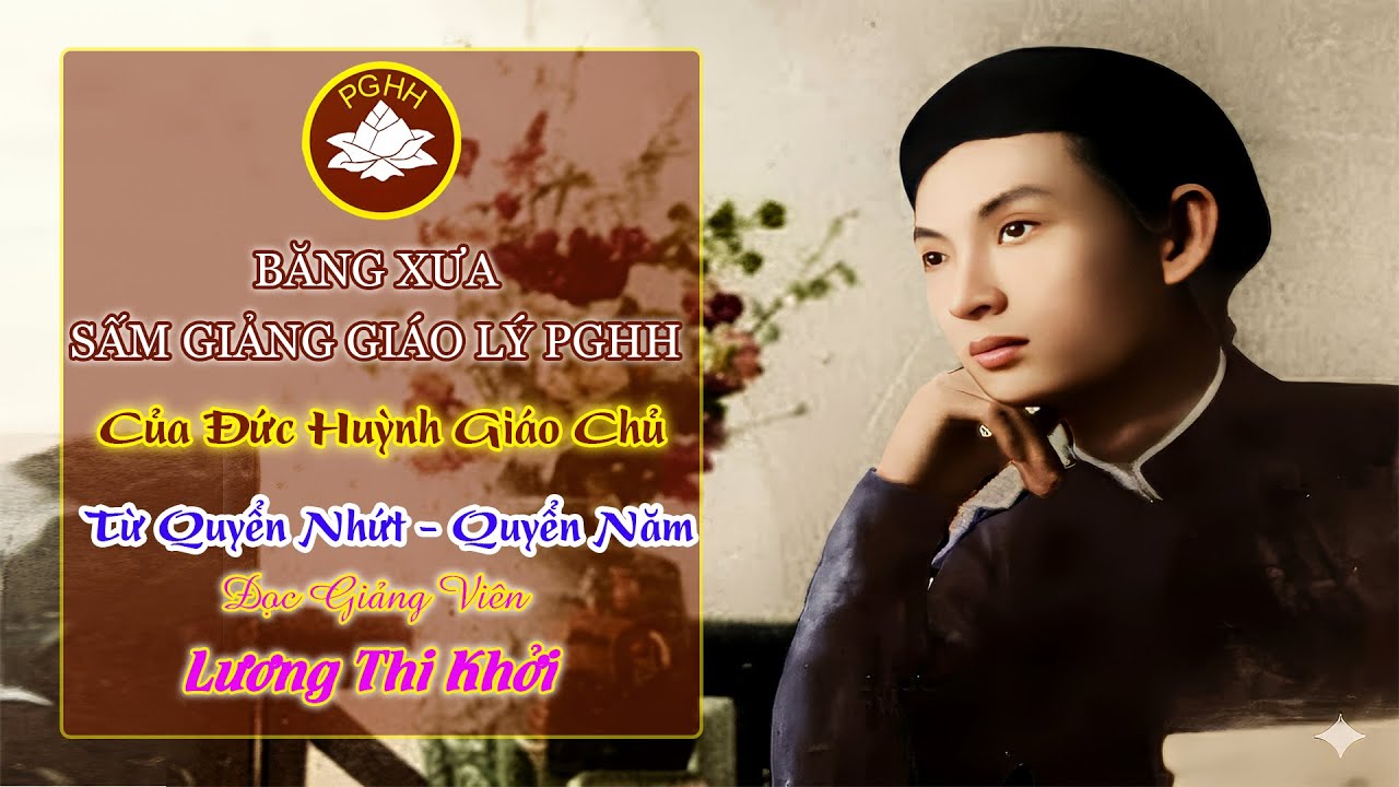 PGHH -  SẤM GIẢNG GIÁO LÝ (Quyển 1 - Quyển 5) | Cố ĐGV LƯƠNG THI KHỞI