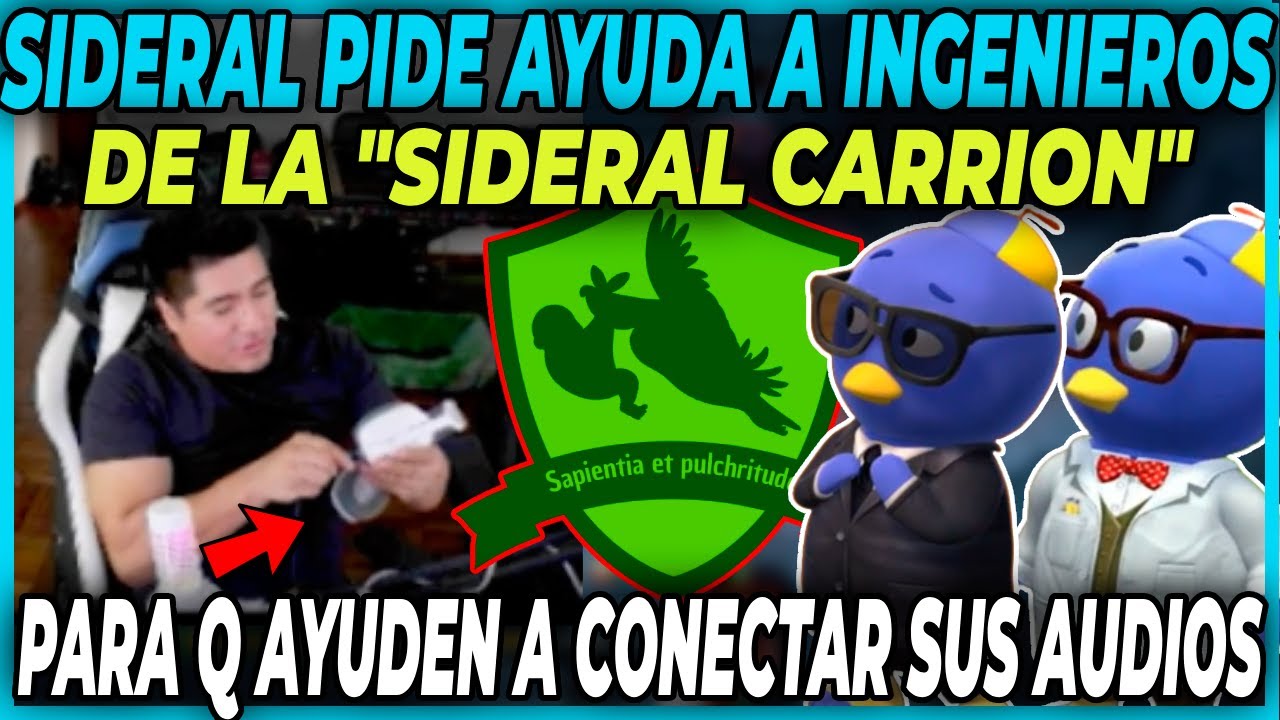 🤣TREMENDO BURR0🤣 SIDERAL PIDE AYUDA A INGENIEROS DE LA USC PARA CONECTAR SUS AUDIOS A LA PC