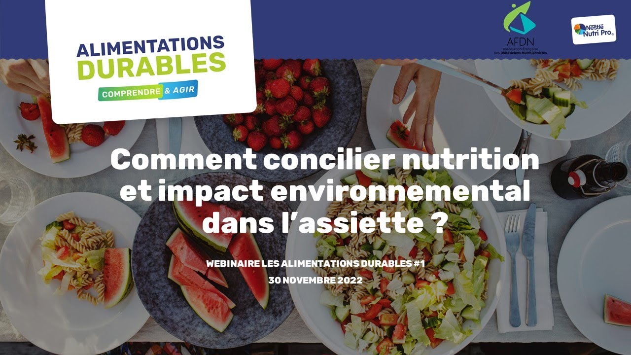 Webinaire #1 : Comment concilier nutrition et impact environnemental dans l'assiette ?