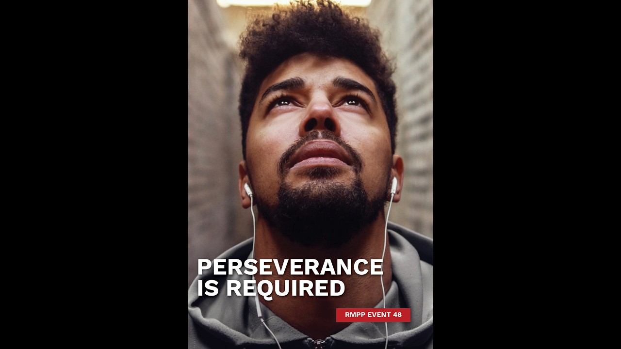RMPP Event 48: Perseverance is Required