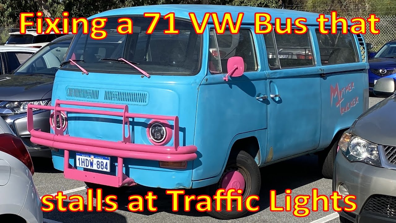 71 VW Bus - Fixing an air-cooled VW that stalls at the lights
