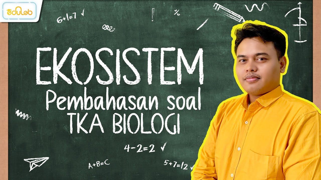 Pembahasan TKA Biologi: Ekosistem Lengkap + Contoh Soal