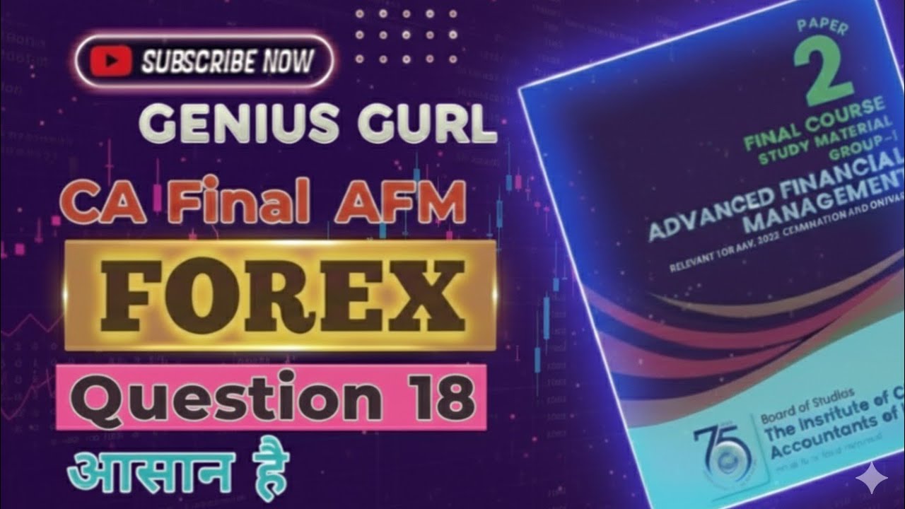 CA Final Forex Question 18 CA Final AFM by GENIUS GURL CA Study Material Solutions 