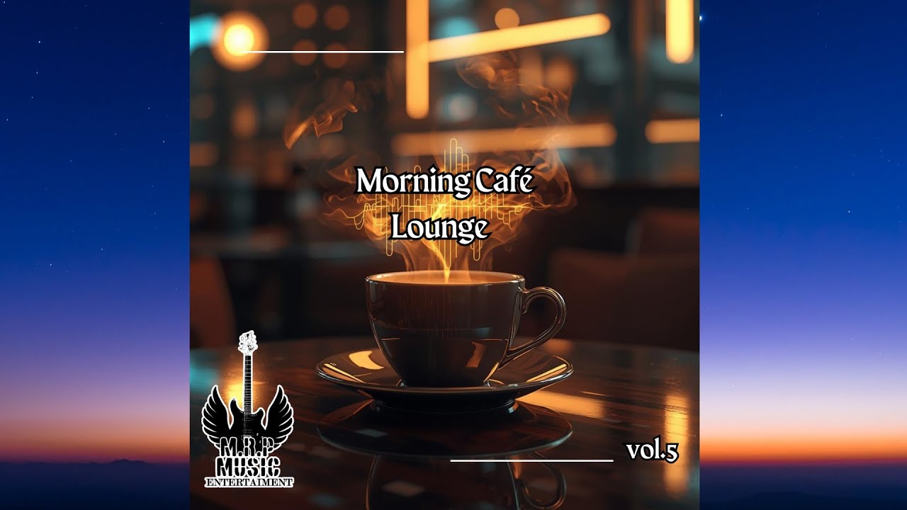 Calm Framework– Morning Café Lounge  Vol 5 Mrp music  Μουσική του 2026 για Cafe bar💎