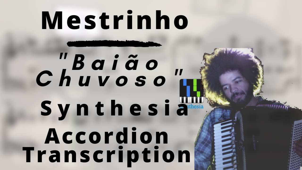 Mestrinho - Baião Chuvoso (Transcription) (Synthesia)