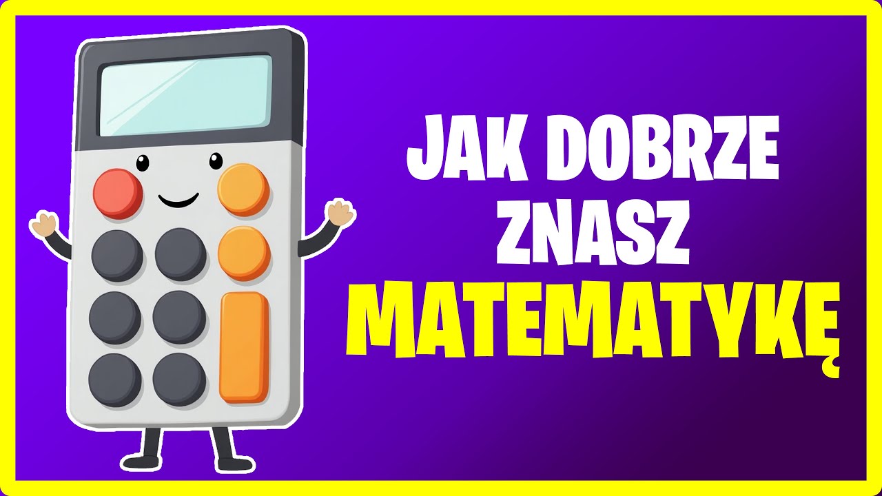 MATEMATYKA QUIZ - POZIOM PODSTAWOWY