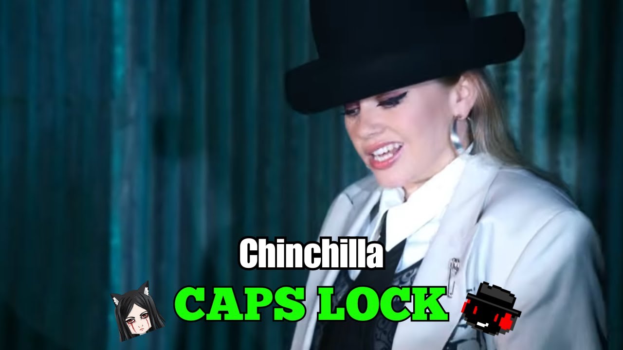 [REACTION] Chinchilla - CAPS LOCK