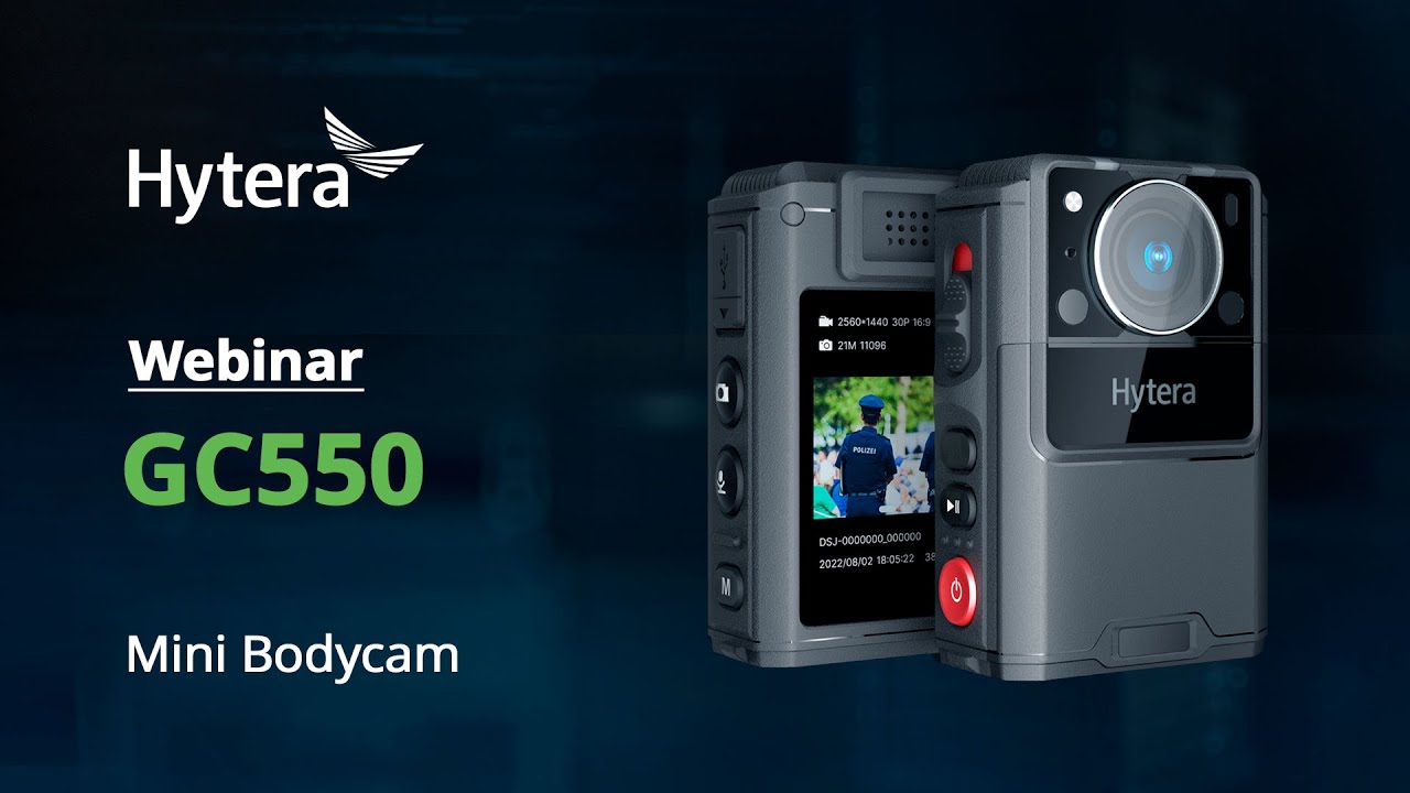 Webinar &ndash; Mini Bodycam GC550 Hytera