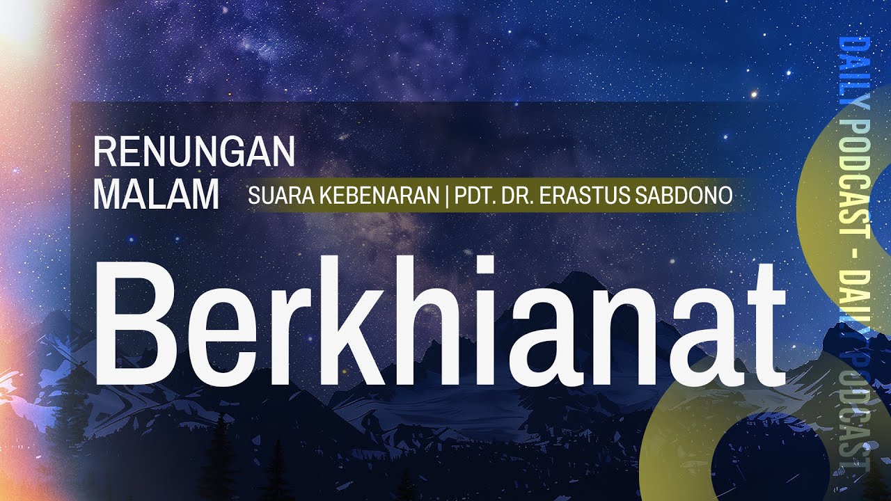 RENUNGAN MALAM | Berkhianat