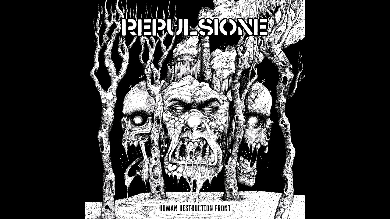 REPULSIONE - Human Destruction Front