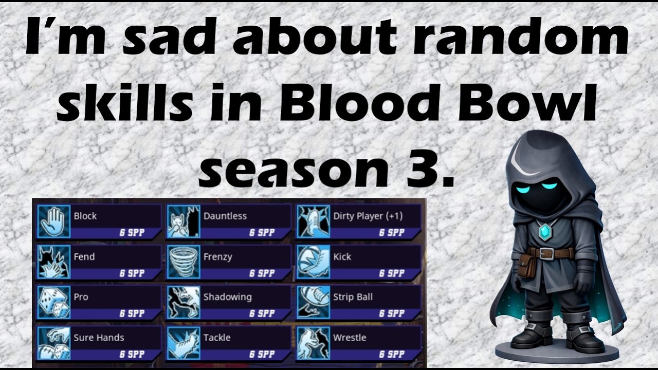 I'm Sad About Random Skills In Blood Bowl Season 3